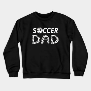 Soccer Dad. Soccer Ball and Black and White Soccer Patterned Letters (Black Background) Crewneck Sweatshirt